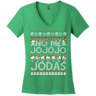 No Me Jo Jo Jo Jodas Christmas Women's V-Neck T-Shirt