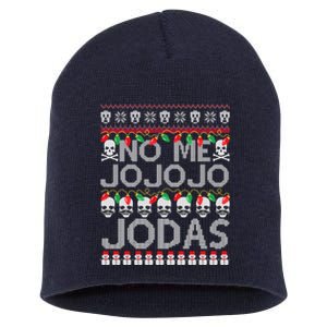 No Me Jo Jo Jo Jodas Christmas Short Acrylic Beanie