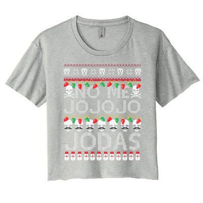 No Me Jo Jo Jo Jodas Christmas Women's Crop Top Tee