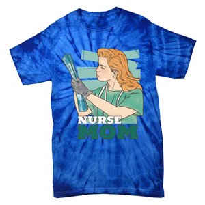 Nurse Mom Job Gift Tie-Dye T-Shirt