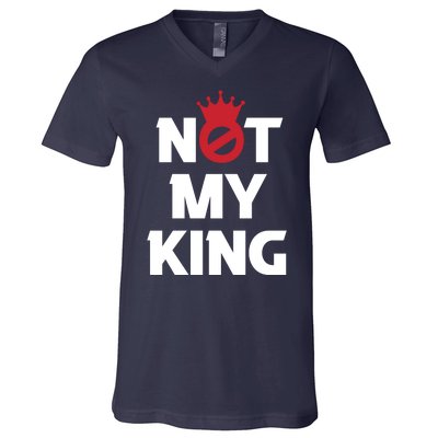 Not My King | King Charles Coronation V-Neck T-Shirt