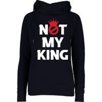 Not My King | King Charles Coronation Womens Funnel Neck Pullover Hood