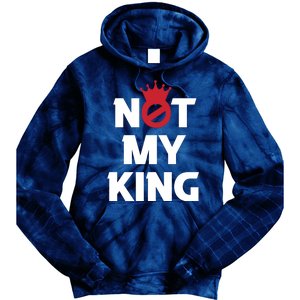 Not My King | King Charles Coronation Tie Dye Hoodie