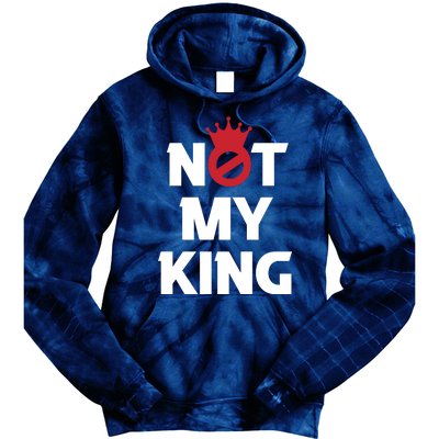 Not My King | King Charles Coronation Tie Dye Hoodie