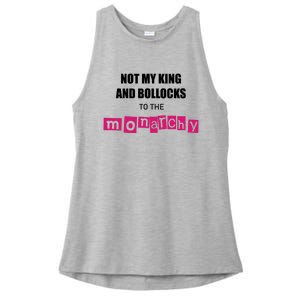 Not My King Bollocks To The Monarchy King Charles Coronation Ladies PosiCharge Tri-Blend Wicking Tank