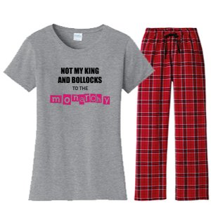 Not My King Bollocks To The Monarchy King Charles Coronation Women's Flannel Pajama Set