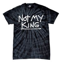 Not My King Abolish The Monarchy Uk Anti Royalism Tie-Dye T-Shirt