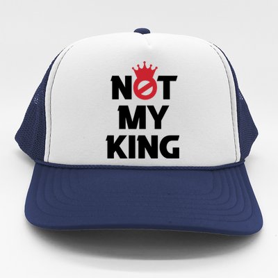 Not My King (Charles III) Trucker Hat