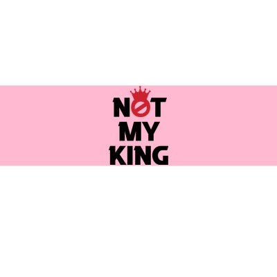 Not My King (Charles III) Bumper Sticker