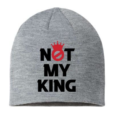 Not My King (Charles III) Sustainable Beanie