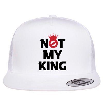 Not My King (Charles III) Flat Bill Trucker Hat