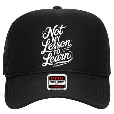 Not My Lesson To Learn Consequences Kamala Harris Voters Trucker Hat