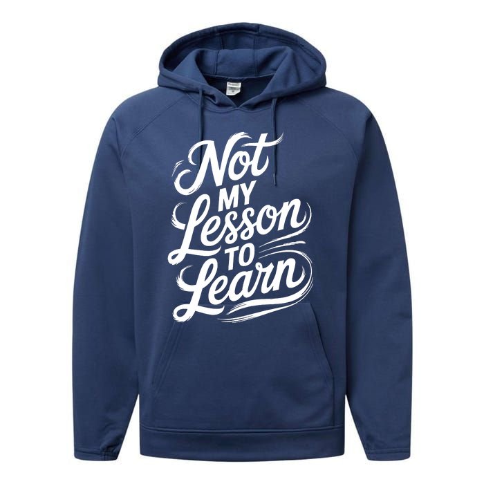 Not My Lesson To Learn Consequences Kamala Harris Voters Performance Fleece Hoodie