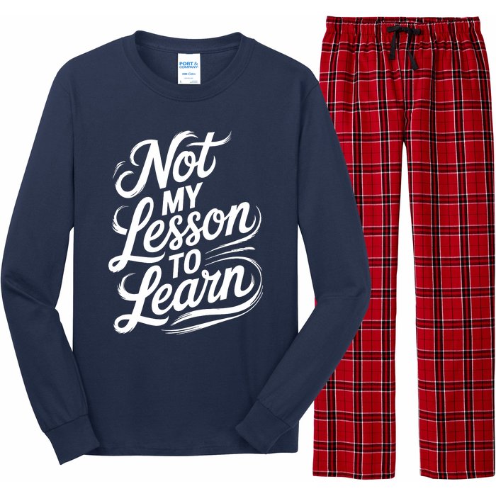 Not My Lesson To Learn Consequences Kamala Harris Voters Long Sleeve Pajama Set