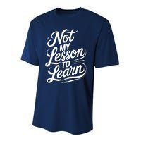 Not My Lesson To Learn Consequences Kamala Harris Voters Performance Sprint T-Shirt