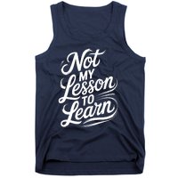 Not My Lesson To Learn Consequences Kamala Harris Voters Tank Top