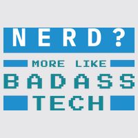 Nerd More Like Badass Tech Womens Funnel Neck Pullover Hood