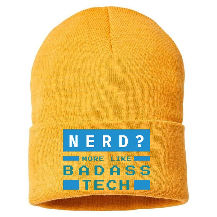 Nerd More Like Badass Tech Sustainable Knit Beanie