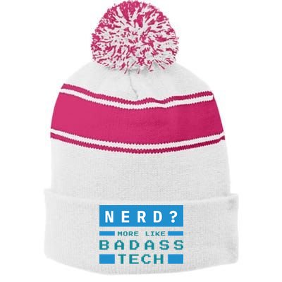 Nerd More Like Badass Tech Stripe Pom Pom Beanie