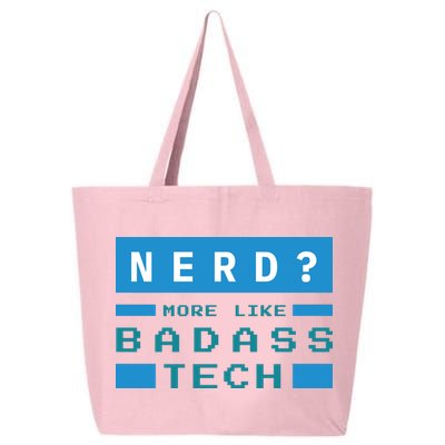 Nerd More Like Badass Tech 25L Jumbo Tote