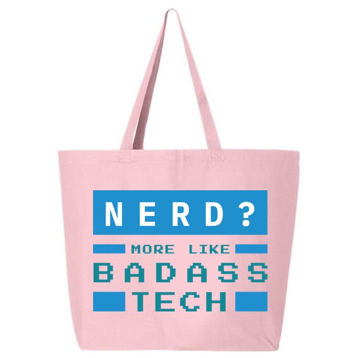 Nerd More Like Badass Tech 25L Jumbo Tote
