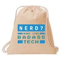 Nerd More Like Badass Tech Drawstring Bag