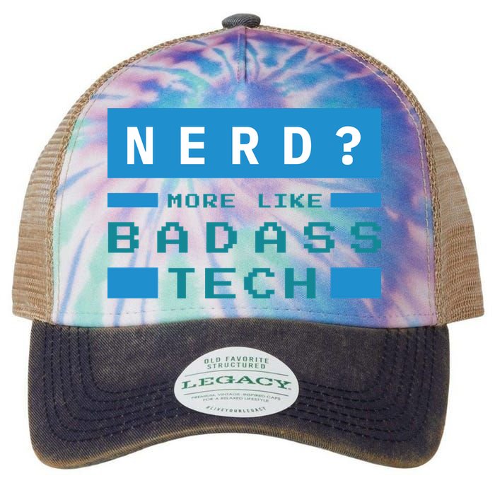 Nerd More Like Badass Tech Legacy Tie Dye Trucker Hat