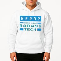 Nerd More Like Badass Tech Hoodie