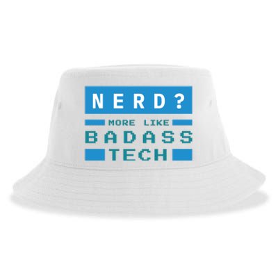 Nerd More Like Badass Tech Sustainable Bucket Hat