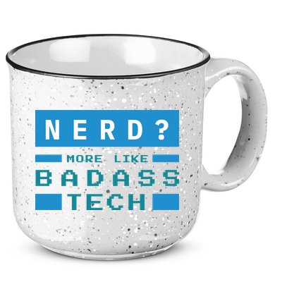 Nerd More Like Badass Tech 15oz Campfire Ceramic Mug