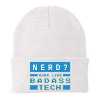 Nerd More Like Badass Tech Beanie