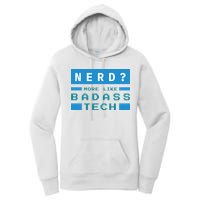 Nerd More Like Badass Tech Women's Pullover Hoodie