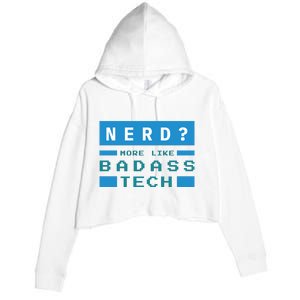 Nerd More Like Badass Tech Crop Fleece Hoodie