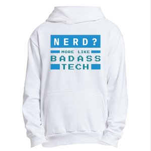 Nerd More Like Badass Tech Urban Pullover Hoodie