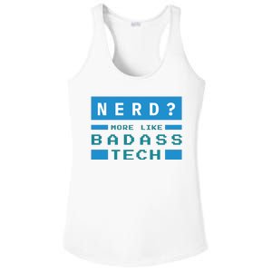 Nerd More Like Badass Tech Ladies PosiCharge Competitor Racerback Tank