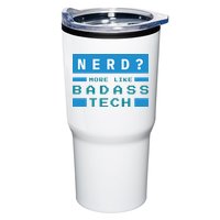 Nerd More Like Badass Tech Tumbler