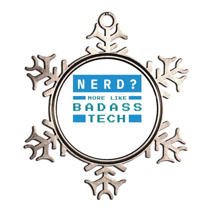 Nerd More Like Badass Tech Metallic Star Ornament
