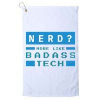 Nerd More Like Badass Tech Golf Towel