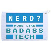 Nerd More Like Badass Tech Grommeted Golf Towel