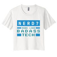 Nerd More Like Badass Tech Crop Top
