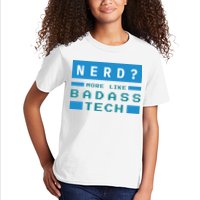 Nerd More Like Badass Tech Kids T-Shirt