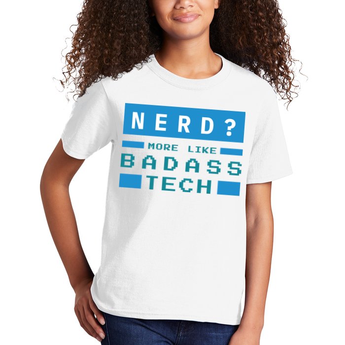 Nerd More Like Badass Tech Kids T-Shirt