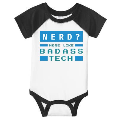 Nerd More Like Badass Tech Infant Baby Jersey Bodysuit