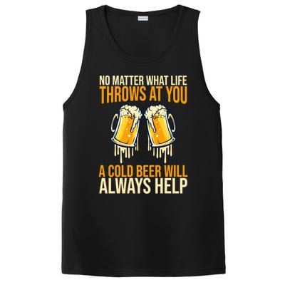 No Matter Life Throws At You A Cold Beer Will Always Helps Cool Gift PosiCharge Competitor Tank