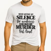 Never Mistake My Silence For Weakness No One Plans A Murder Performance Shirt