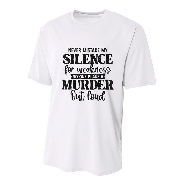Never Mistake My Silence For Weakness No One Plans A Murder Youth Performance Sprint T-Shirt