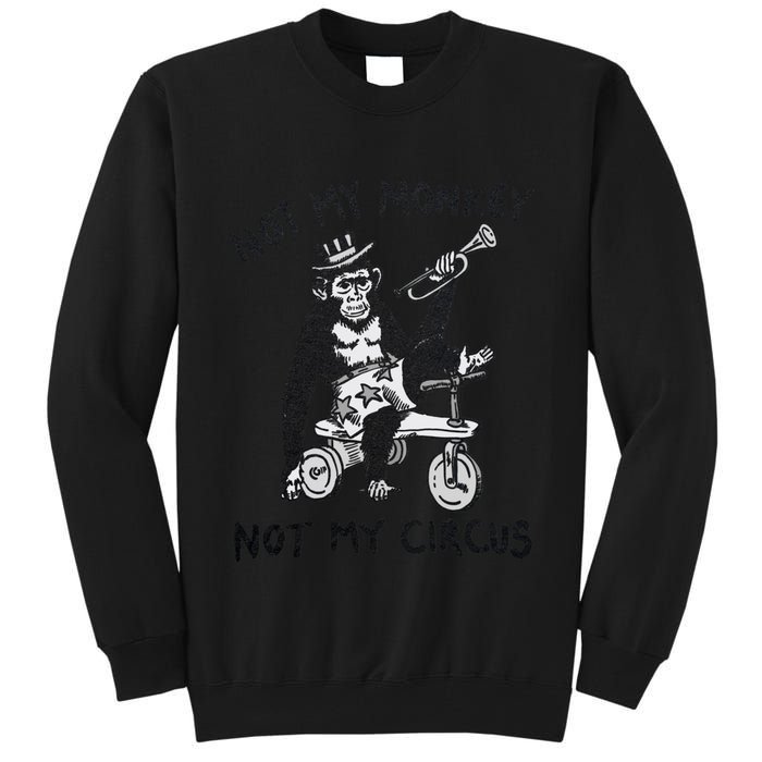Not My Monkey Not My Circus Funny Cycling Monkey Trumpet Tall Sweatshirt