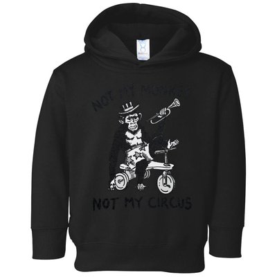 Not My Monkey Not My Circus Funny Cycling Monkey Trumpet Toddler Hoodie