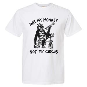 Not My Monkey Not My Circus Funny Cycling Monkey Trumpet Garment-Dyed Heavyweight T-Shirt