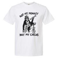 Not My Monkey Not My Circus Funny Cycling Monkey Trumpet Garment-Dyed Heavyweight T-Shirt